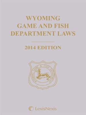 cover image of Wyoming Game and Fish Department Laws